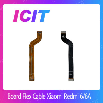 Xiaomi Redmi 6/Xiaomi Redmi 6A อะไหล่สายแพรต่อบอร์ด Board Flex Cable (ได้1ชิ้นค่ะ) สินค้าพร้อมส่ง คุณภาพดี อะไหล่มือถือ (ส่งจากไทย) ICIT 2020