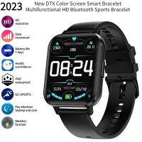 DTX 2023 Smart Watch Men 1.78 นิ้วหน้าจอสีสร้อยข้อมือสมาร์ท IP68 กันน้ํามัลติฟังก์ชั่ HD Bluetooth Sports Smartwatch