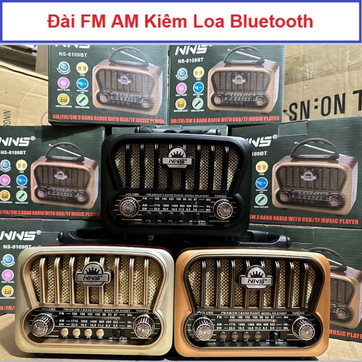 Đài Bluetooth Radio NS-8109BT, Bắt Sóng FM-AM Loa Chính Hãng NNS, Nghe Nhạc  Rất Hay - Kiểu Vintage - Sang Trọng cổ điển 