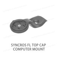 Syncros FL Top Cap คอมพิวเตอร์ Mount คอมโพสิตพลาสติกแข็งเหมาะกับ Fraser IC Combo คอมพิวเตอร์ Mount สำหรับ Garmin Edge สำหรับ MTB Stem FL