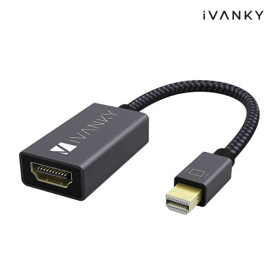 iVANKY Mini DisplayPort to HDMI Adapter สายถักไนล่อนคุณภาพสูง ทนทาน รับประกัน 1ปี