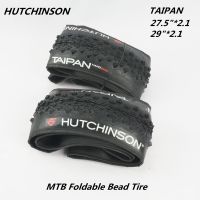 HUTCHINSON TAIPAN 27.5  "* 2.1 29 " * 2.1 MTB จักรยานเสือภูเขาพับได้ยางลูกปัด