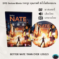 DVD เรื่อง BETTER NATE THAN EVER (2022) (เสียงไทย+ซับไทย)