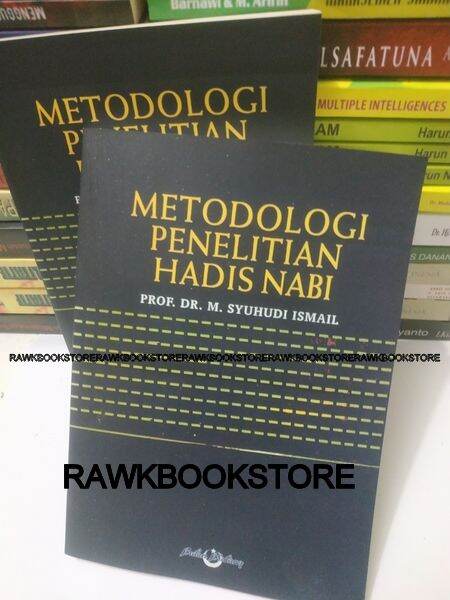 METODOLOGI PENELITIAN HADIS NABI - SYUHUDI ISMAIL | Lazada Indonesia