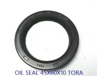 ซีลกันน้ำมัน ออยซีล ซีลเพลา ซีลขอบยาง ซีลกันฝุ่น ออยซีลโตรา แบบTC OIL SEAL 45X60X10 TORA