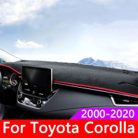 สำหรับ Toyota Corolla 2000-2006-2014 2016 2017 2018 2019 2020รถ Dashboard หลีกเลี่ยง Light Pad แพลตฟอร์มโต๊ะ mats พรม