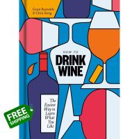 Bestseller One, Two, Three ! How to Drink Wine : The Easiest Way to Learn What You Like [Hardcover]หนังสือภาษาอังกฤษ พร้อมส่ง