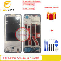 FWDGVY สำหรับ OPPO A74 4G แผงหน้าปัดโครงหน้ากากกลาง CPH2219เครื่องรองรับหน้าจอ LCD อะไหล่ซ่อมหน้าตรงกลาง