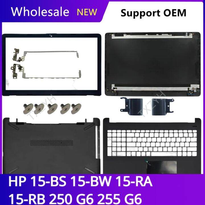 for-hp-15-bs-15-bw-15-ra-15-rb-250-g6-255-g6-tpn-c129-c130-lcd-back-cover-front-bezel-hinges-palmrest-bottom-case-a-b-c-d-shell