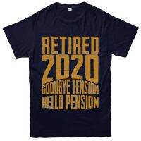 2023 NewRetired 2020เสื้อยืด Goodbye Tension Hellow Suspension Partywear ของขวัญ Top