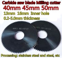 40mm 45mm 50mm x 13 16mm hole x 0.2-5.0mm Solid carbide saw blade milling cutter การประมวลผล: สแตนเลสและเหล็ก ฯลฯ