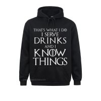 Thats What I Do I Serve Drinks And I Know Things Bartender Hoodie Men Sweatshirts Classic Hoodies Casual Hoods Size XS-4XL