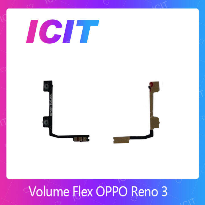 oppo-reno-3-อะไหล่สายแพรเพิ่ม-ลดเสียง-แพรวอลุ่ม-volume-flex-ได้1ชิ้นค่ะ-สินค้าพร้อมส่ง-คุณภาพดี-อะไหล่มือถือ-ส่งจากไทย-icit-2020