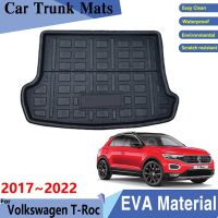 พรมรถยนต์สำหรับ Volkswagen T-Roc VW Troc T Roc AC7 A11 2017 ~ 2022วัสดุ EVA อุปกรณ์เสริมท้ายรถแผ่นรองเท้าในรถพรมด้านหลัง