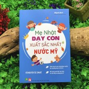 Sách - Mẹ Nhật Dạy Con Xuất Sắc Nhất Nước Mỹ- Sunbooks