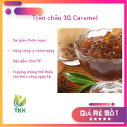 Thạch trân châu 3Q Chujia vị Caramel túi 2kg Công nghệ Đài Loan
