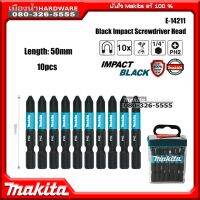 MAKITA รุ่น E-14211 ชุดดอกไขควง 10 ชิ้น 1/4" ยาว 50 มิล ก้านหกเหลี่ยม IMPACT BLACK พร้อมกล่องเก็บ Bit In Flip Top Case