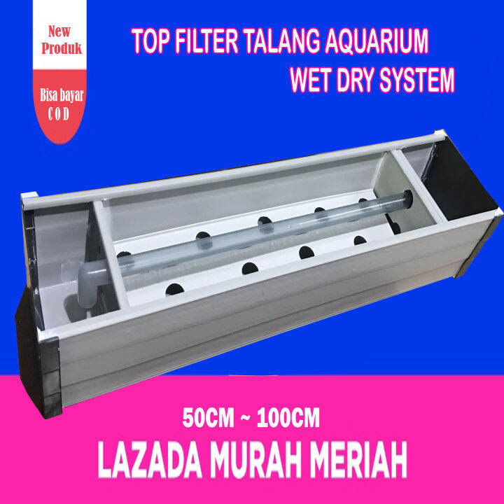 Top Filter Talang Aquarium Wet Dry Lazada Indonesia