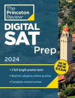 PRINCETON REVIEW, THE: DIGITAL SAT PREP, 2024