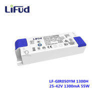 Lifud ไดร์เวอร์ LED 55W 1300mA DC 25-42V หม้อแปลง LF-GIR050YM1300H AC220-240V LED แผงควบคุม LED โคมไฟแหล่งจ่ายไฟ