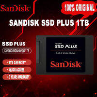 【ร้านค้าในพื้นที่】 SanDisk SSD PLUS 3D NAND 120G/240G/480G/1TB SATA3.0 2.5" สเอสดี ของแท้ SATA Solid State Drive Max. 560MB/s เหมาะสำหรับแล็ปท็อปพีซี