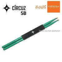 ไม้กลอง CIRCUZ  ขนาด 5B สีเขียว