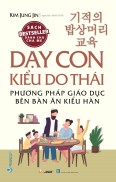 Dạy con kiểu Do Thái - Phương pháp giáo dục bên bàn ăn kiểu Hàn