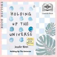 [Querida] หนังสือภาษาอังกฤษ Holding Up The Universe by Jennifer Niven