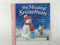 The Magical Snowman by Catherine Walters Paperback หนังสือนิทานปกอ่อนภาษาอังกฤษสำหรับเด็ก (มือสอง)