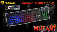 Nubwo Razeak คีย์บอร์ด Gaming NK-23 Mutant / RK-8165 RUBBER DOME SWITCH ไฟทะลุตัวตัวอักษร