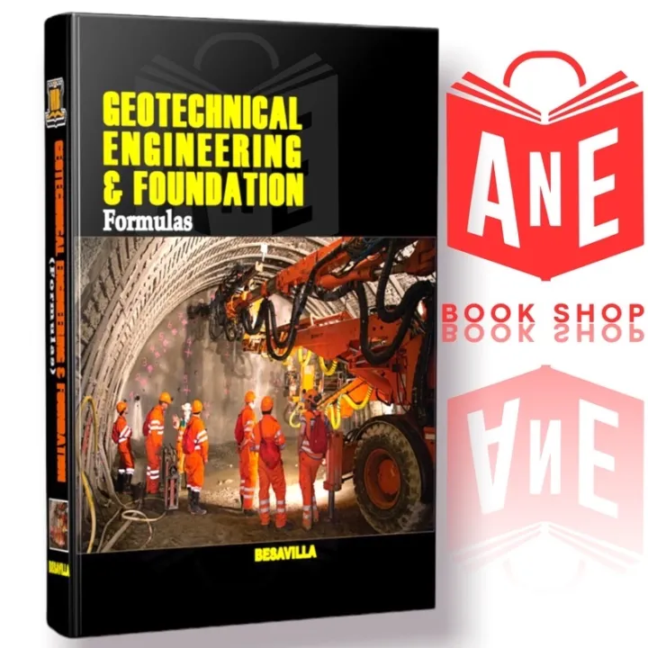 AUTHENTIC GEOTECHNICAL ENGINEERING AND FOUNDATION (Formulas) by