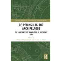 Chulabook(ศูนย์หนังสือจุฬาฯ)|c321|9781032344126|OF PENINSULAS AND ARCHIPELAGOS: THE LANDSCAPE OF TRANSLATION IN SOUTHEAST ASIA (HC)