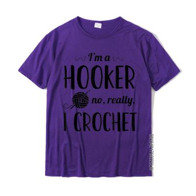 Hooker I Crochet Funny Crocheting T Shirt High Quality Men Top T-Shirts Cotton Tops T Shirt Crazy