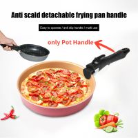 1PC Detachable Removable Pan Pot Handle Grip Kitchen Cooking Anti-Scalding Clip Hand Grip for Cooking Frying Cookware Bowl