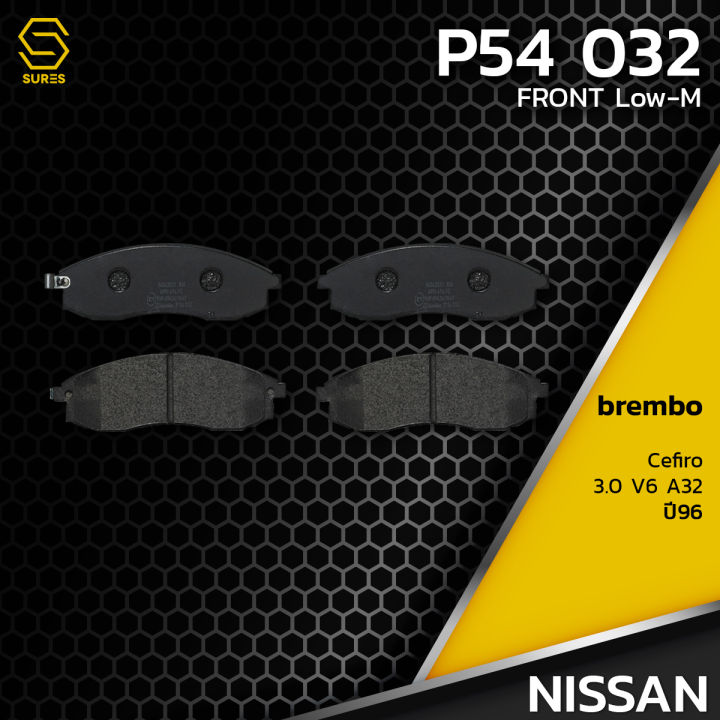 ผ้า-เบรค-หน้า-nissan-cefiro-3-0-v6-a32-96-brembo-p54032-เบรก-เบรมโบ้-นิสสัน-เซฟิโร่-41060-3l190-gdb3107-db1308