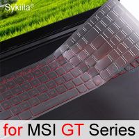 Keyboard Cover for MSI GT76 Titan DT GT75 GT73VR GT83VR GT72 GT72S GT72VR GT70 GT63 GT62VR GT60 Gaming Laptop Silicone Skin Case