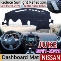 สำหรับรถยนต์ Nissan JUKE F15 2011 ~ 2019แผงหน้าปัดม่านบังแดดแผ่นคลุมแผงหน้าปัดรถยนต์กันเสื่อกันลื่นอุปกรณ์เสริม2012 2013 2014 2015 2016 2017 2018