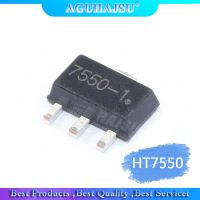 20pcs/lot HT7550 HT7550A-1 7550-1 SMD SOT89 low dropout voltage regulator circuit three-terminal regulator ใหม่