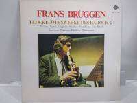 1LP Vinyl Records แผ่นเสียงไวนิล  FRANS BRÜGGEN BLOCKFLÖTENWERKE DES BAROCK-2   (H17B28)