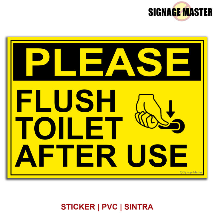 Flush Toilet After Use - Signage Sticker PVC Sintra Board - A4 Size ...