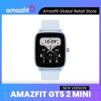 นาฬิกาอัจฉริยะรุ่นใหม่2022 Amazfit GTS 2 Mini เครื่องวัดการนอนหลับสมาร์ทวอท์ชโหมดกีฬา68 + โหมดสำหรับแอนดรอยด์สำหรับ IOS VernaAbig