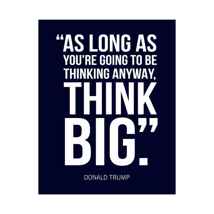 Donald Trump Quotes Wall Art Think Big Inspiring Patriotic Wall Poster ...