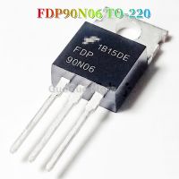 10ชิ้น FDP90N06ถึง-220 FDP 90N06อินเวอร์เตอร์ TO220 MOSFET ทรานซิสเตอร์ใหม่แบบดั้งเดิม