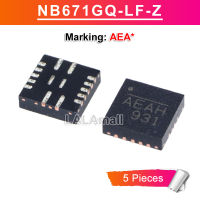 5ชิ้น NB671GQ-LF-Z NB671GQ NB671เครื่องหมาย AEA AEAF AEAG AEAH AEAK