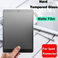 [HOT DOLXIOWEOH 539] สำหรับ Ipad Air 3 4ป้องกันหน้าจอ Matte Glass สำหรับ Ipad 10.2 7th 8th 9th Generation Pro 9.7 10.5 11 Mini 5 6 Air1/2 Frosted Glass