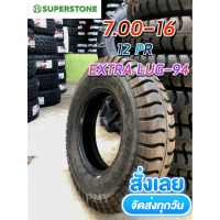 7.00-16 12PR ยี่ห้อ SUPERSTONE ซุปเปอร์สโตน รุ่น EXTRA LUG-94 ยางใหม่แท้ 100% ราคาพิเศษสุดๆ มีของพร้อมส่งด่วน