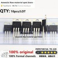 Aoweziic 2018+ 100% ใหม่นําเข้าต้นฉบับ FDP075N15A 075N15A TO-220 MOSFET 130A 150V