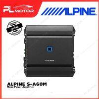 ALPINE S-A60M Mono Power Amplifier / เพาเวอร์แอมป์ขับซับวูฟเฟอร์ กำลังขับสูงสุด 1100 วัตต์