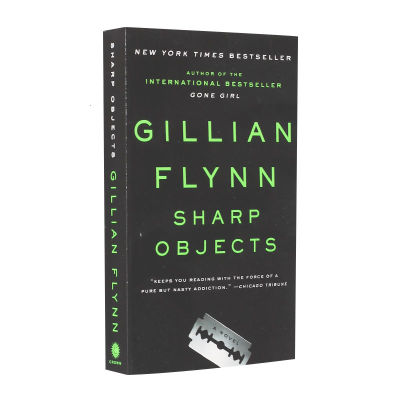 Sharp Weapon Englishวัตถุคมดั้งเดิมนวนิยายหายไปคนรักผู้เขียนGillian Flynn Gillian Flynnปกอ่อน
