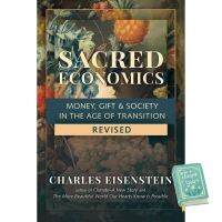 Enjoy Life หนังสือภาษาอังกฤษ Sacred Economics, Revised: Money, Gift &amp; Society in the Age of Transition by Charles Eisenstein